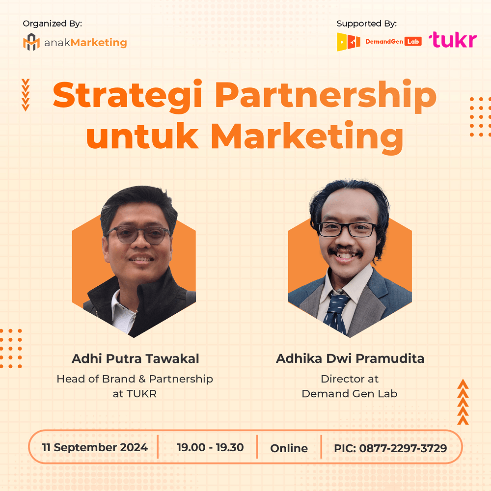 Anak Marketing Talk E7: Strategi Partnership Untuk Marketing